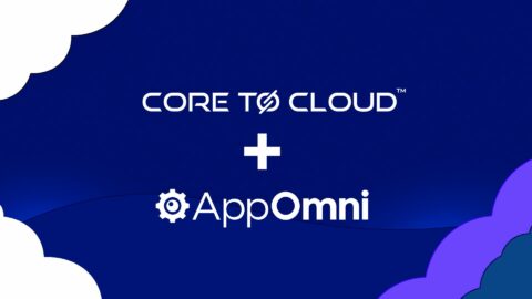 CoreToCloud.co.uk Partners with Saas Cybersecurity Innovator AppOmni